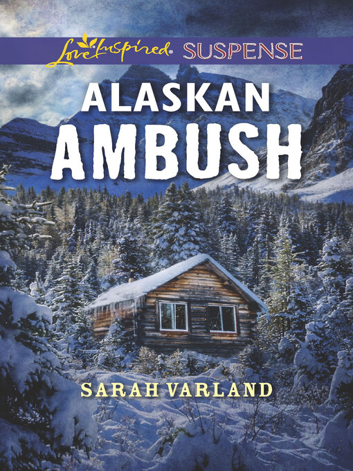 Title details for Alaskan Ambush by Sarah Varland - Available